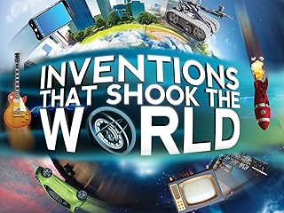 Inventions that Shook the World