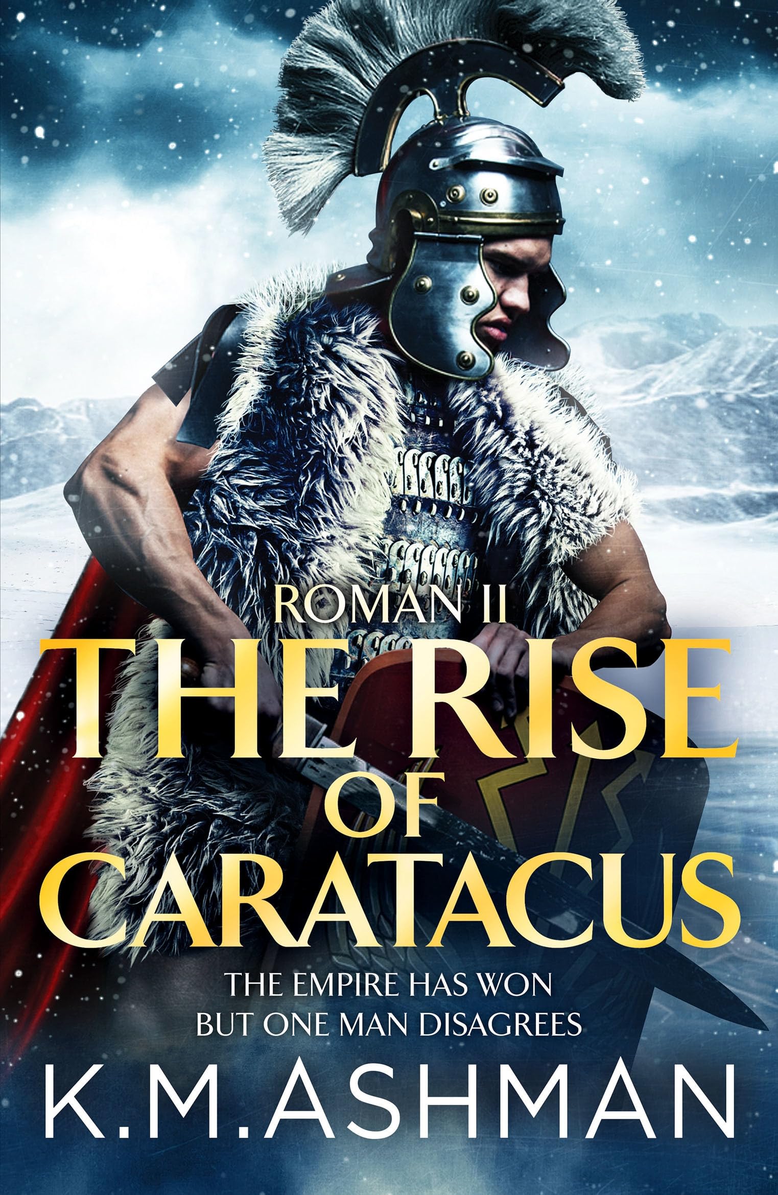 K.M. Ashman - Roman II The Rise of Caratacus  *NEW*  + FREE P&P