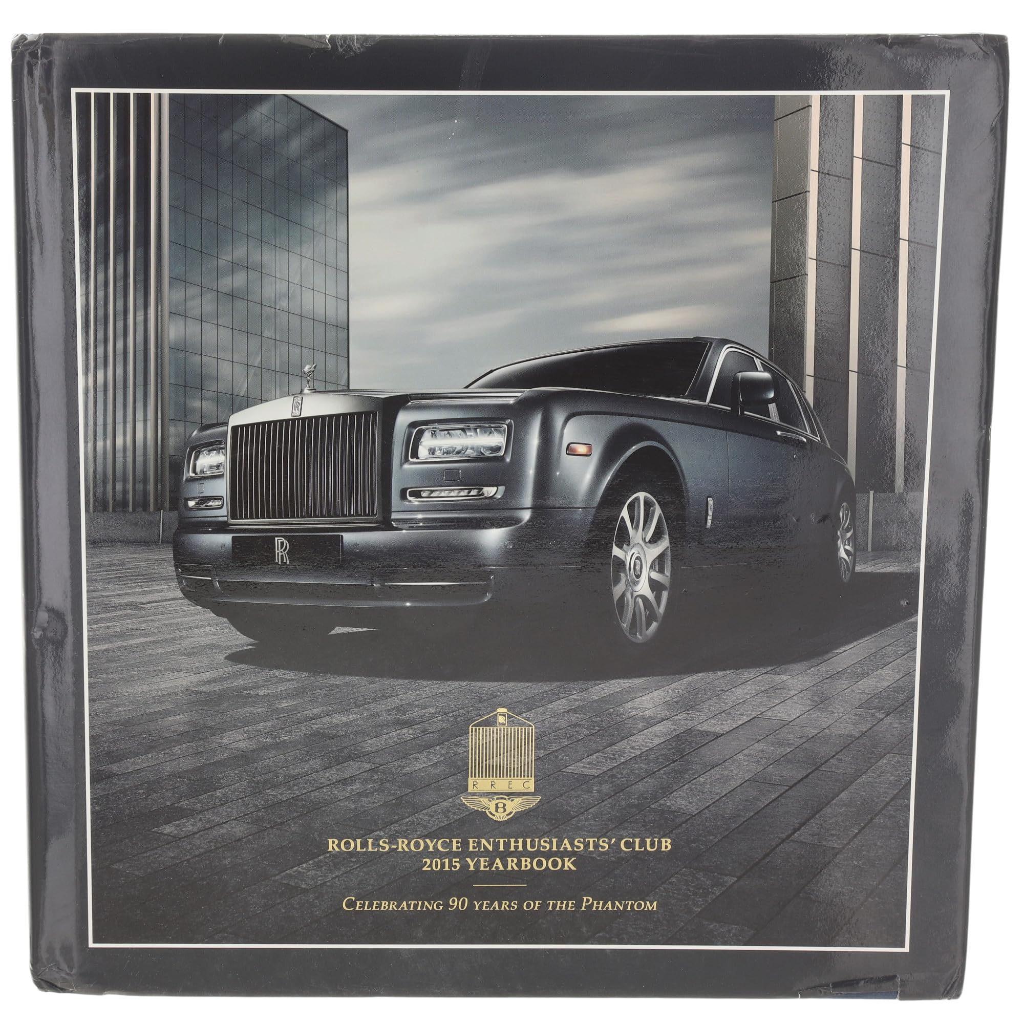 Rolls-Royce Enthusiasts' Club 2015 Yearbook: Celebrating 90 Years Of The Phantom