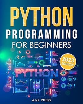 Python Programming for Beginners: The Ultimate Guide for Beginners to ...