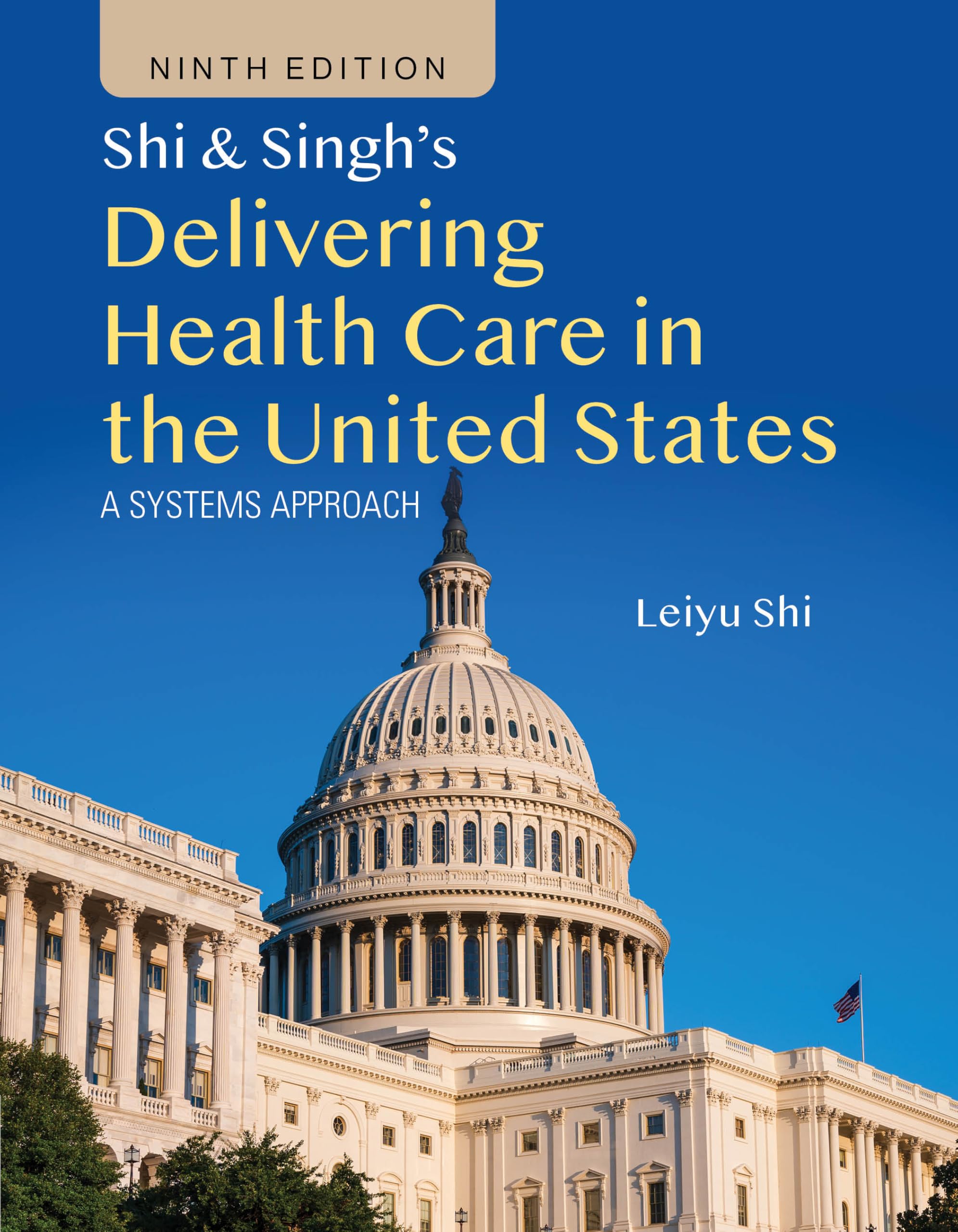 Shi & Singh's Delivering Health Care in the United States