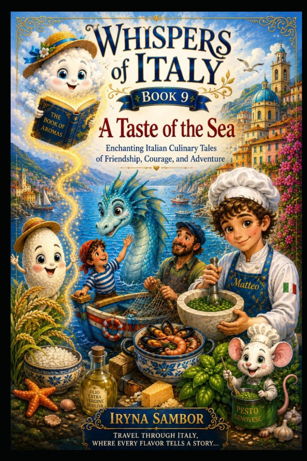 Whispers of Italy. Book 9 A Taste of the Sea: Enchanting Italian Culinary Tales of Friendship, Courage, and Adventure