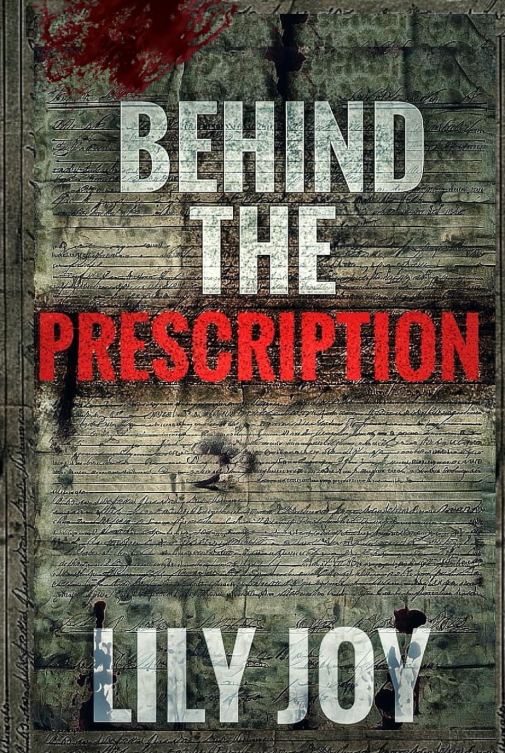 Behind The Prescription: A Suspense Psychological Thriller