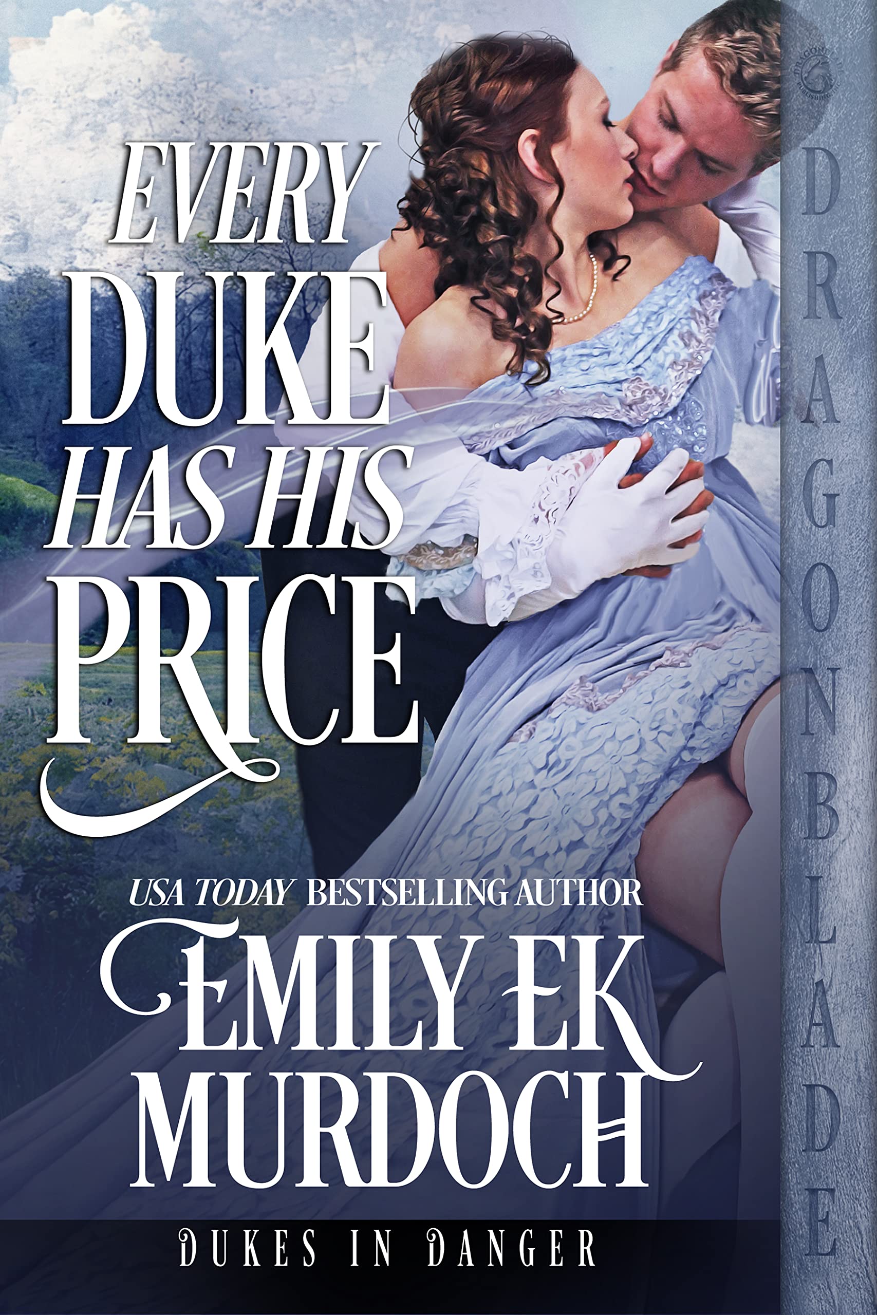 Every Duke Has His Price (Dukes in Danger Book 5)