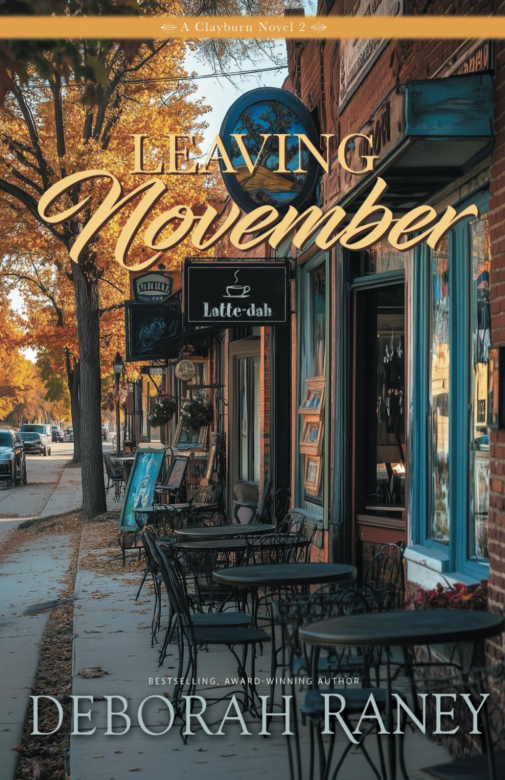 Leaving November: Volume 2 (Clayburn Novels)