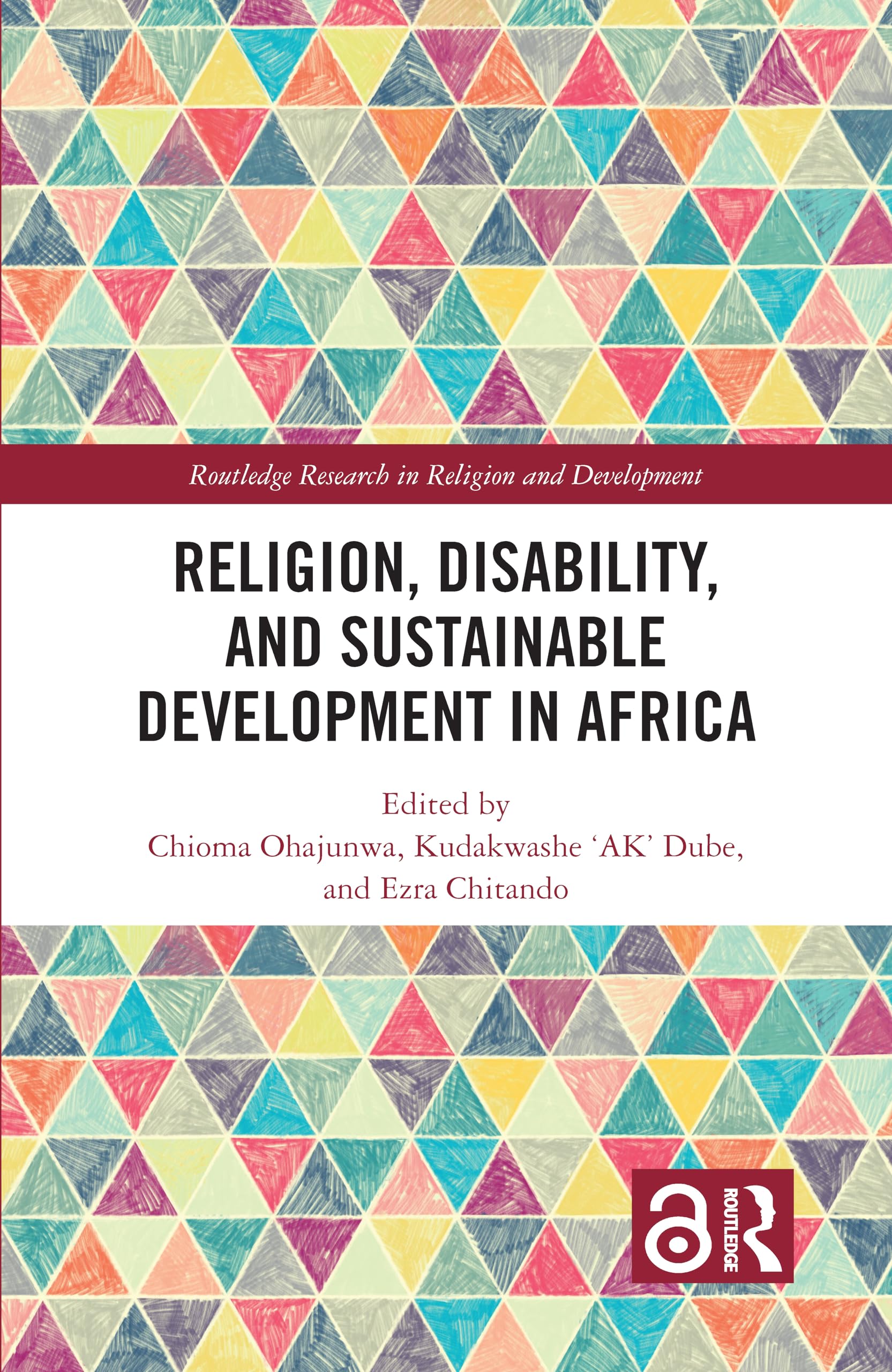 Religion, Disability, and Sustainable Development in Africa (Routledge Research in Religion and Development)