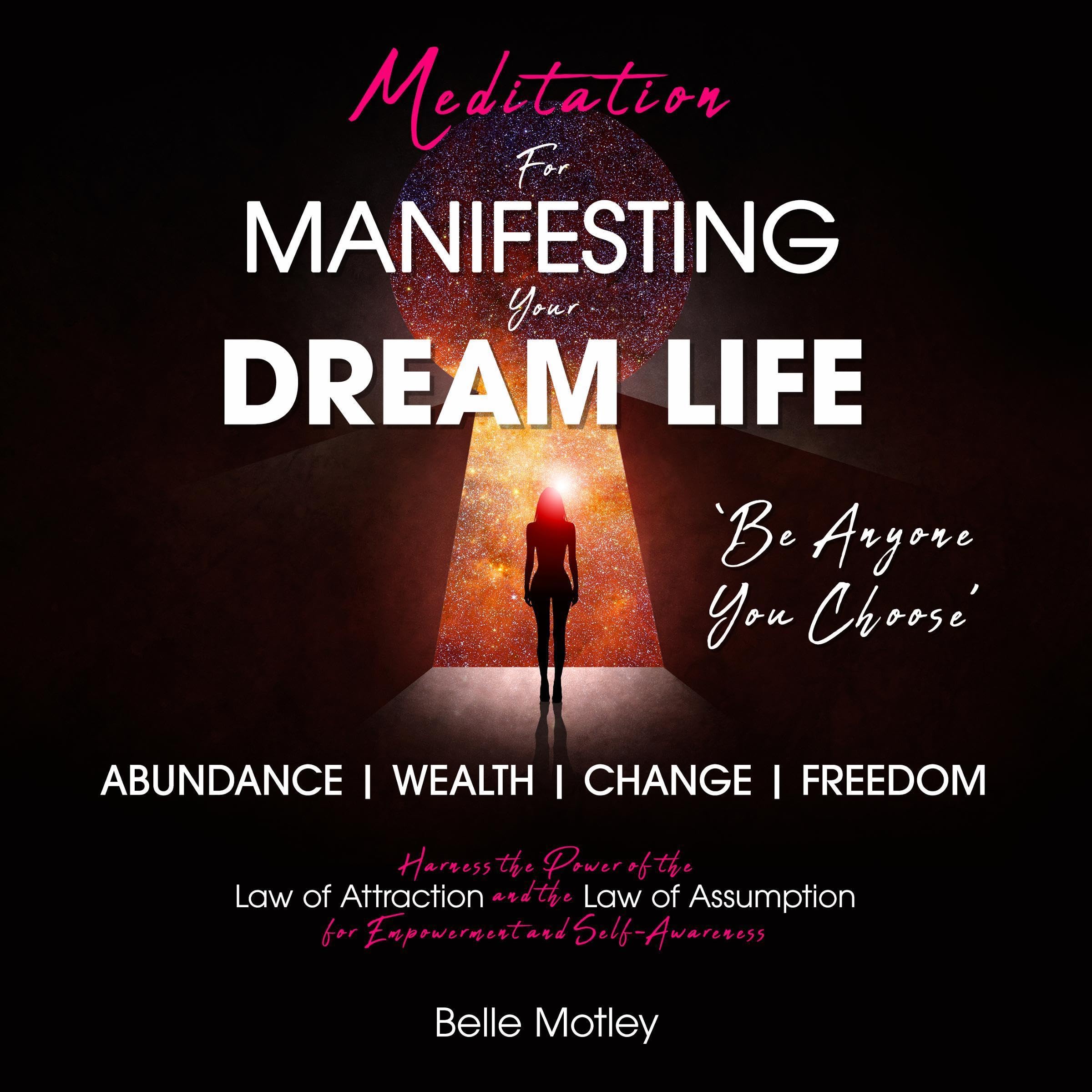 Meditation for Manifesting Your Dream Life
