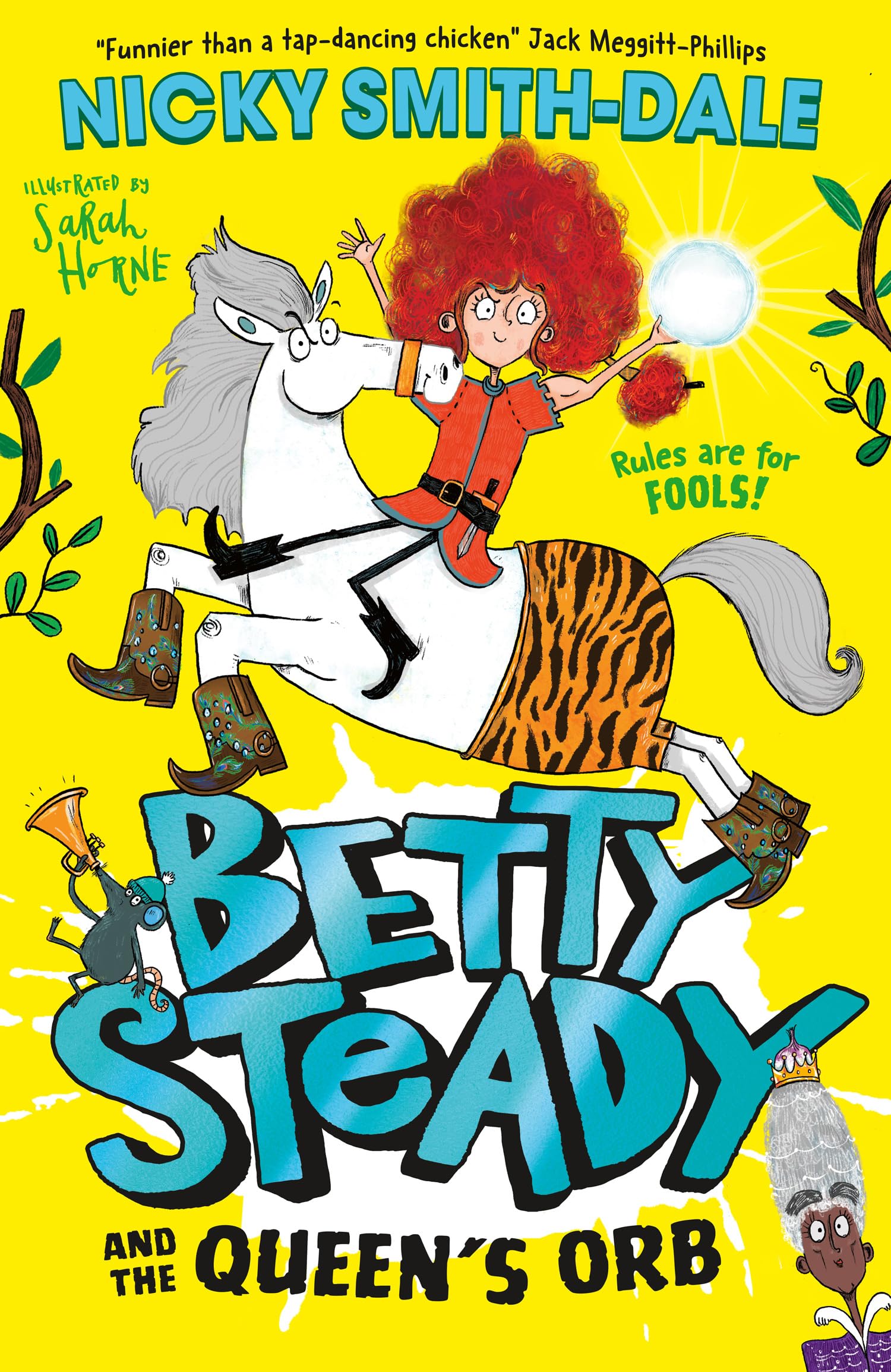 Betty Steady and the Queen’s Orb: The funny illustrated magical fantasy adventure for kids, new for 2025, perfect for young readers aged 6+: Book 2