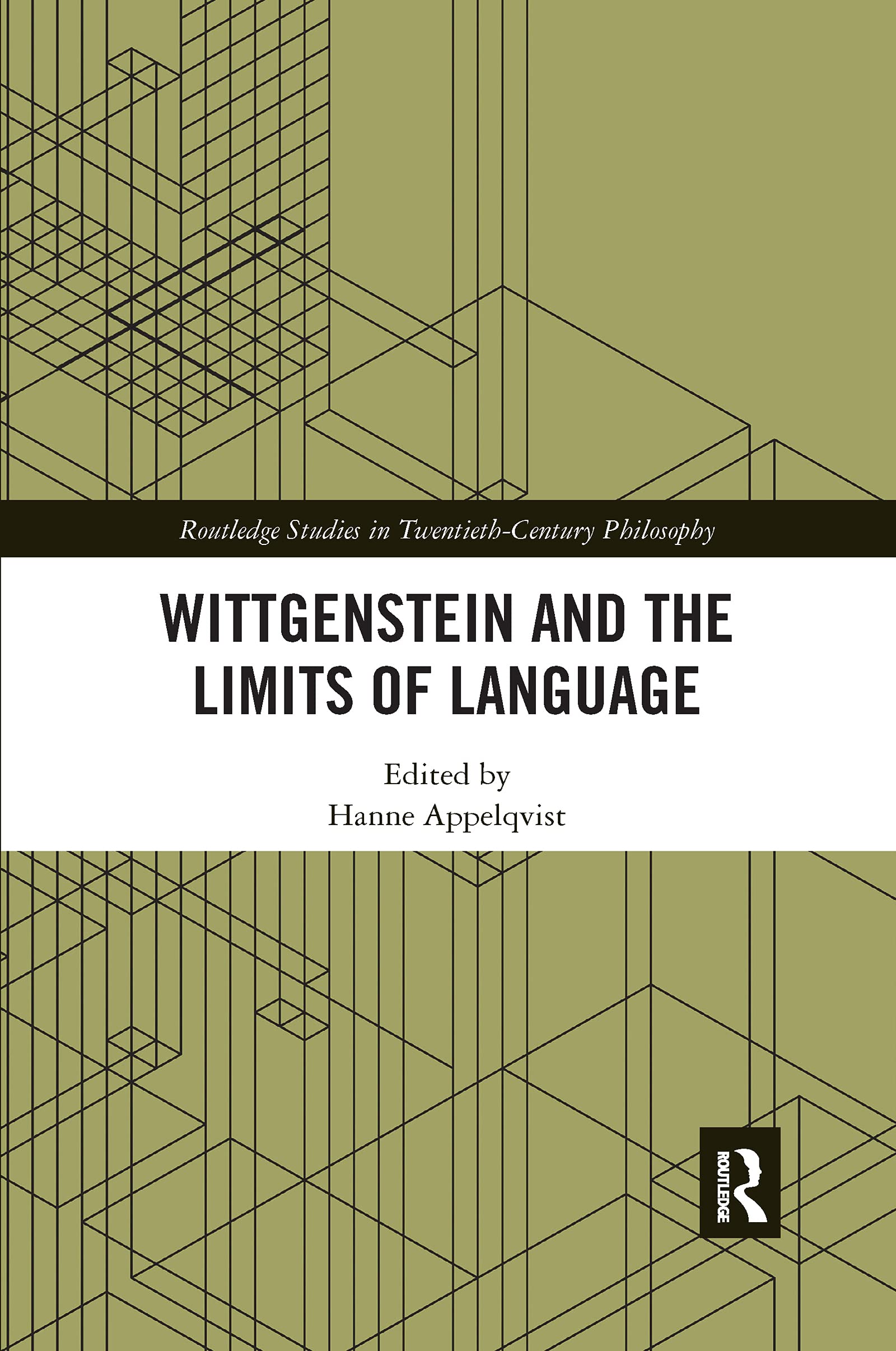 Wittgenstein and the Limits of Language (Routledge Studies in Twentieth-Century Philosophy)