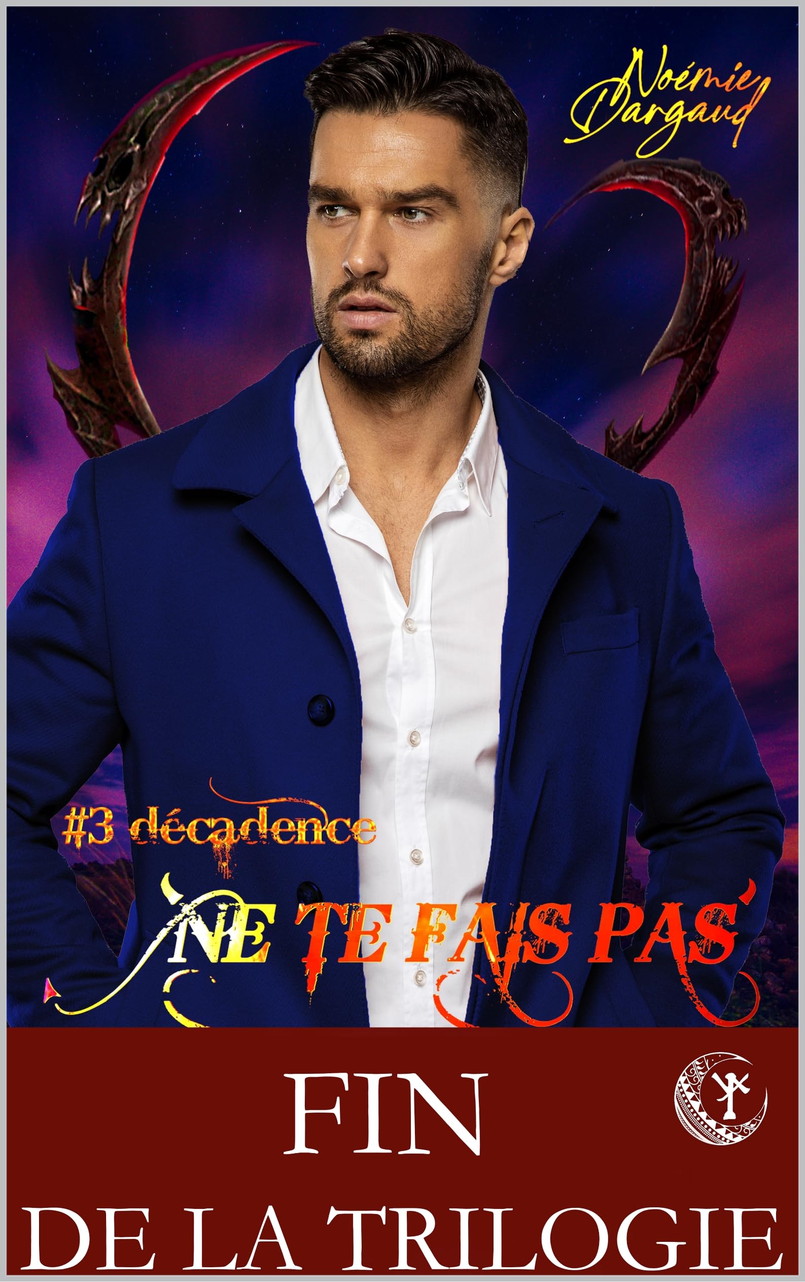 #3 Décadence (Ne te fais pas prendre) (French Edition)