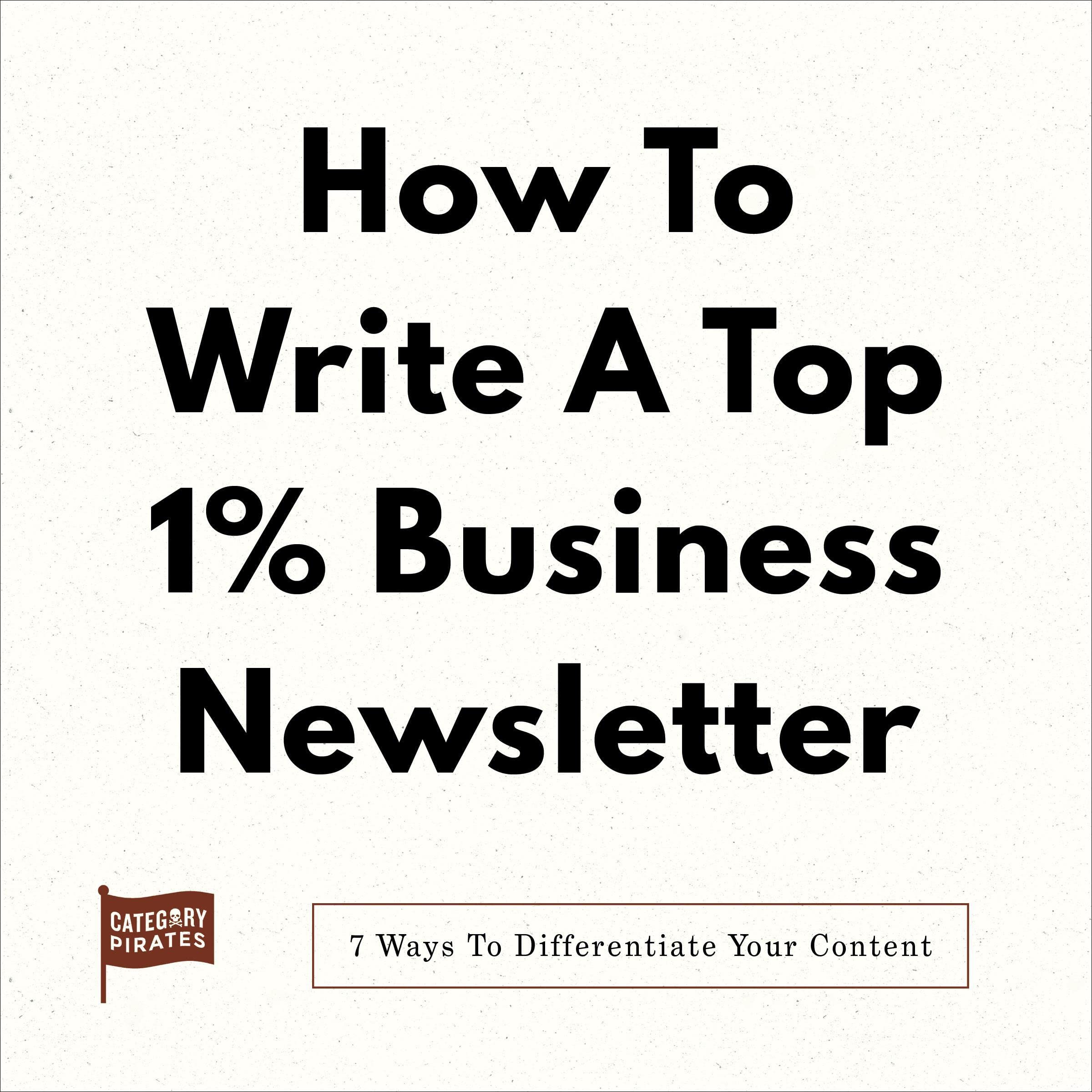 How to Write a Top 1% Business Newsletter