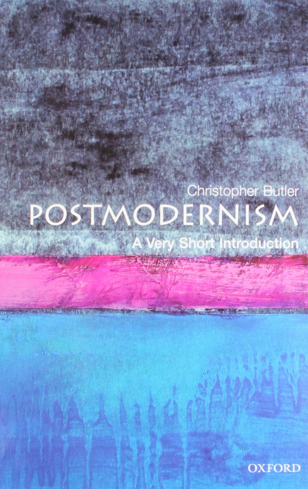 Postmodernism: A Very Short Introduction 1st Edition