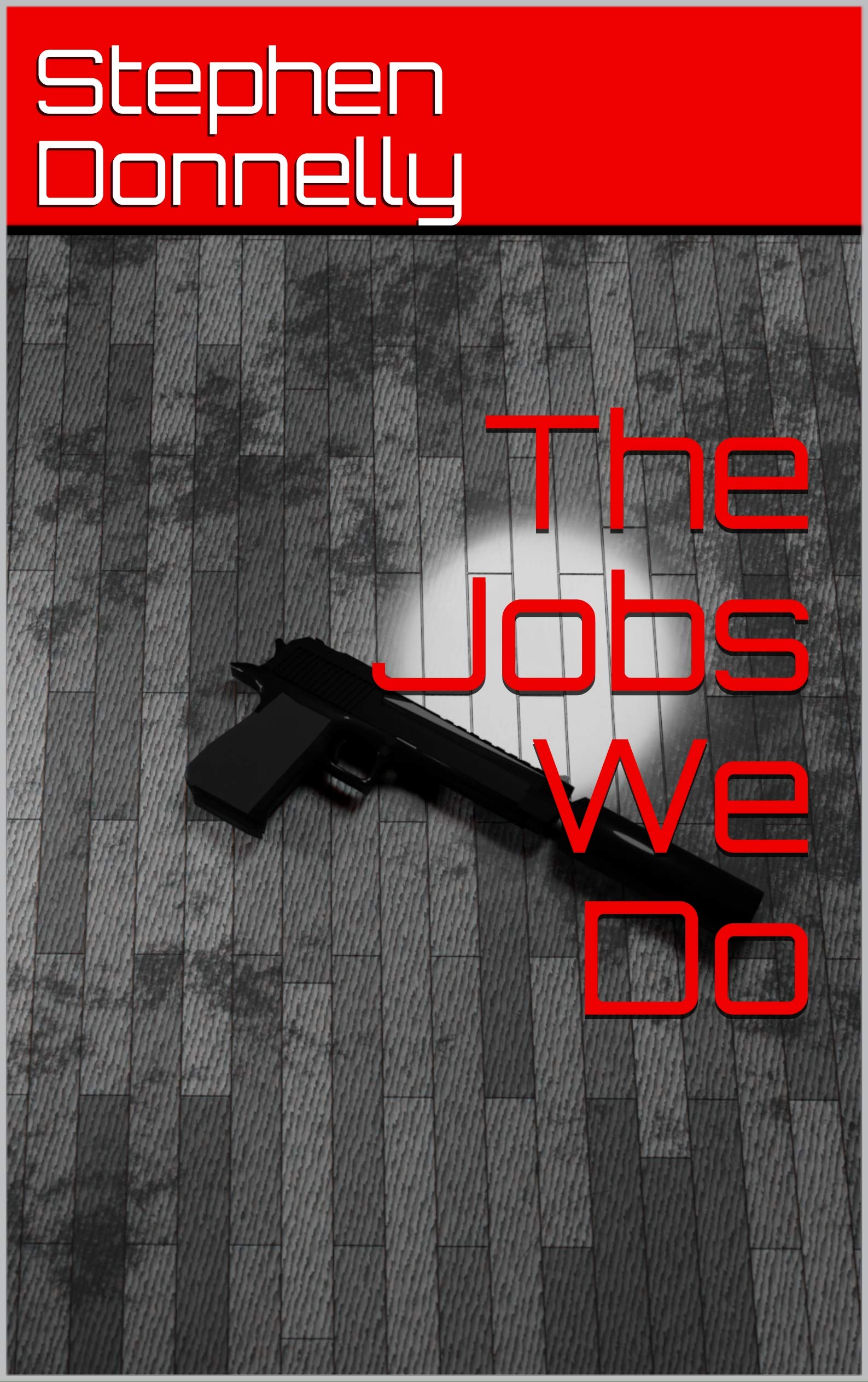 The Jobs We Do (The Family Business)