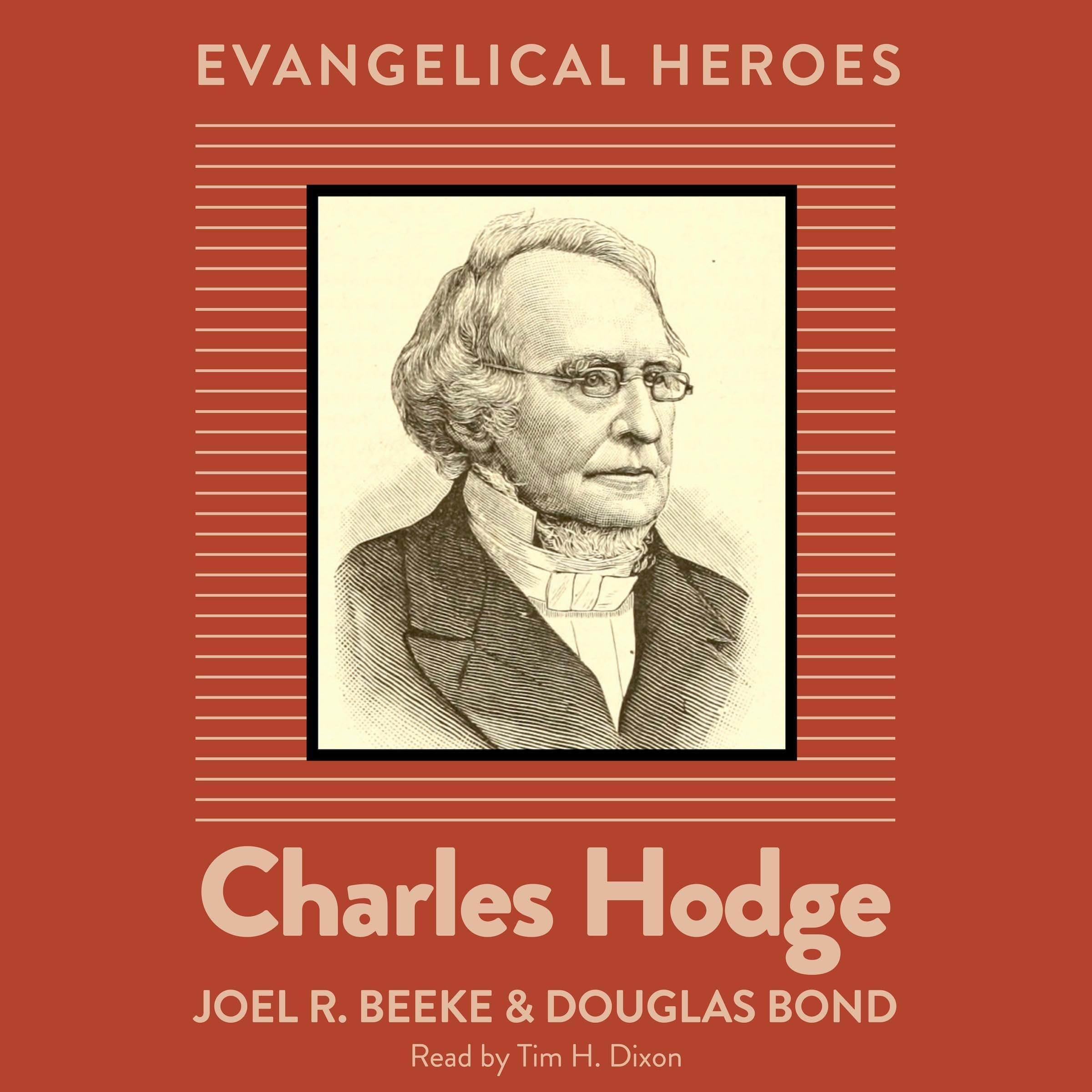 Charles Hodge: Evangelical Hero