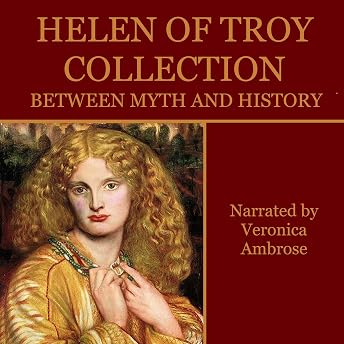 Helen of Troy Collection Audiobook by Maurice Hewlett episode artwork