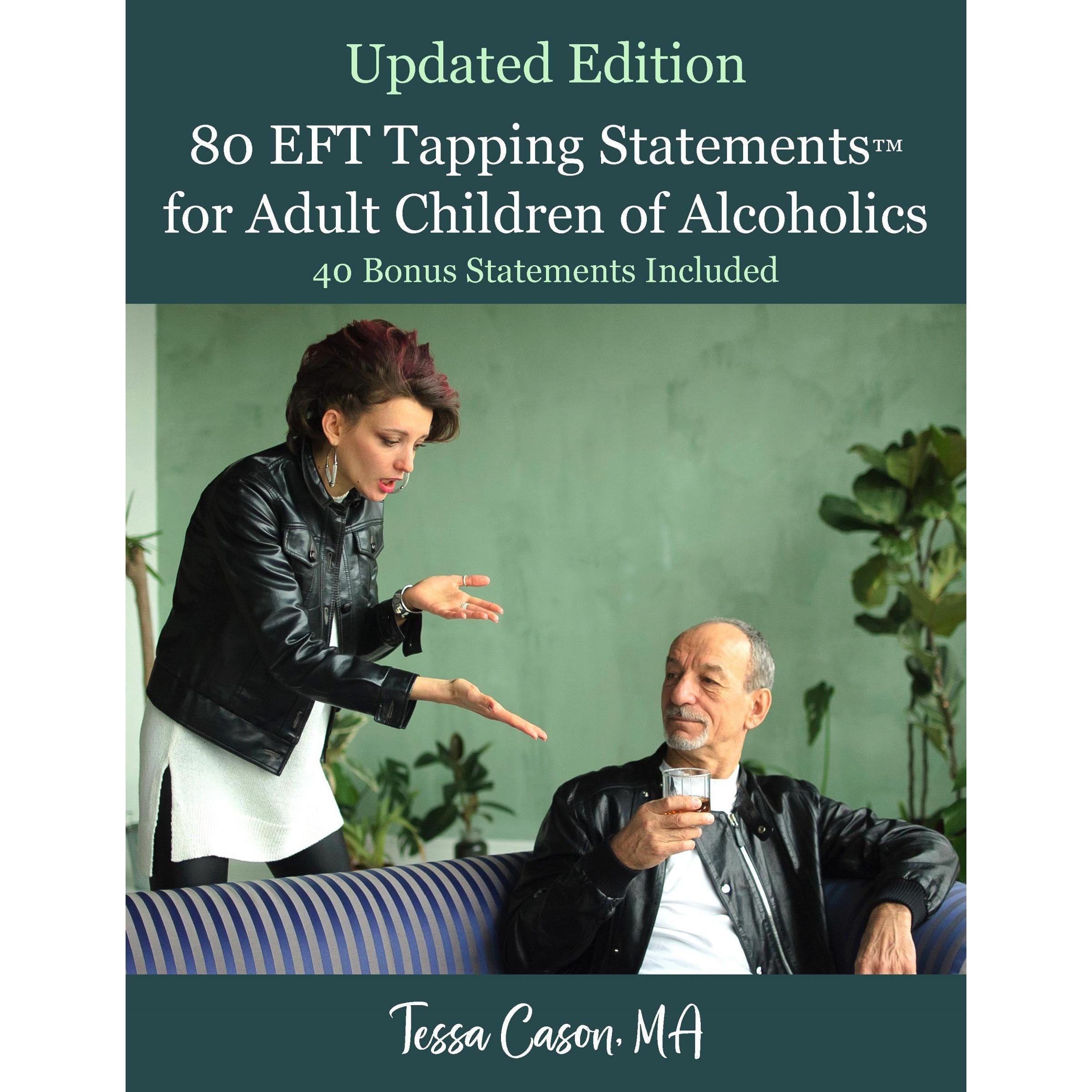 80 EFT Tapping Statements for Adult Children of Alcoholics