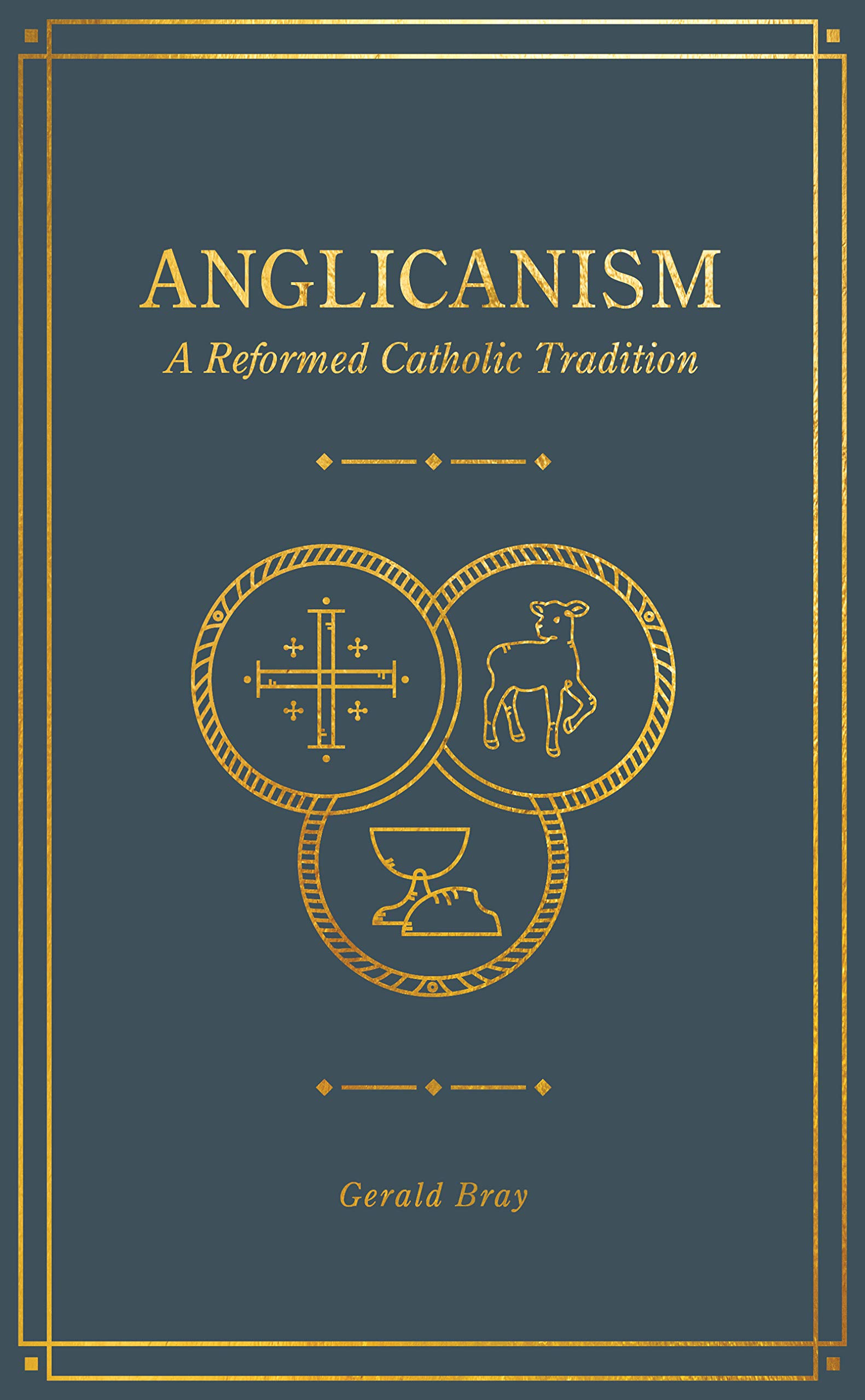 Buy Anglicanism: A Reformed Catholic Tradition — BookShops.in