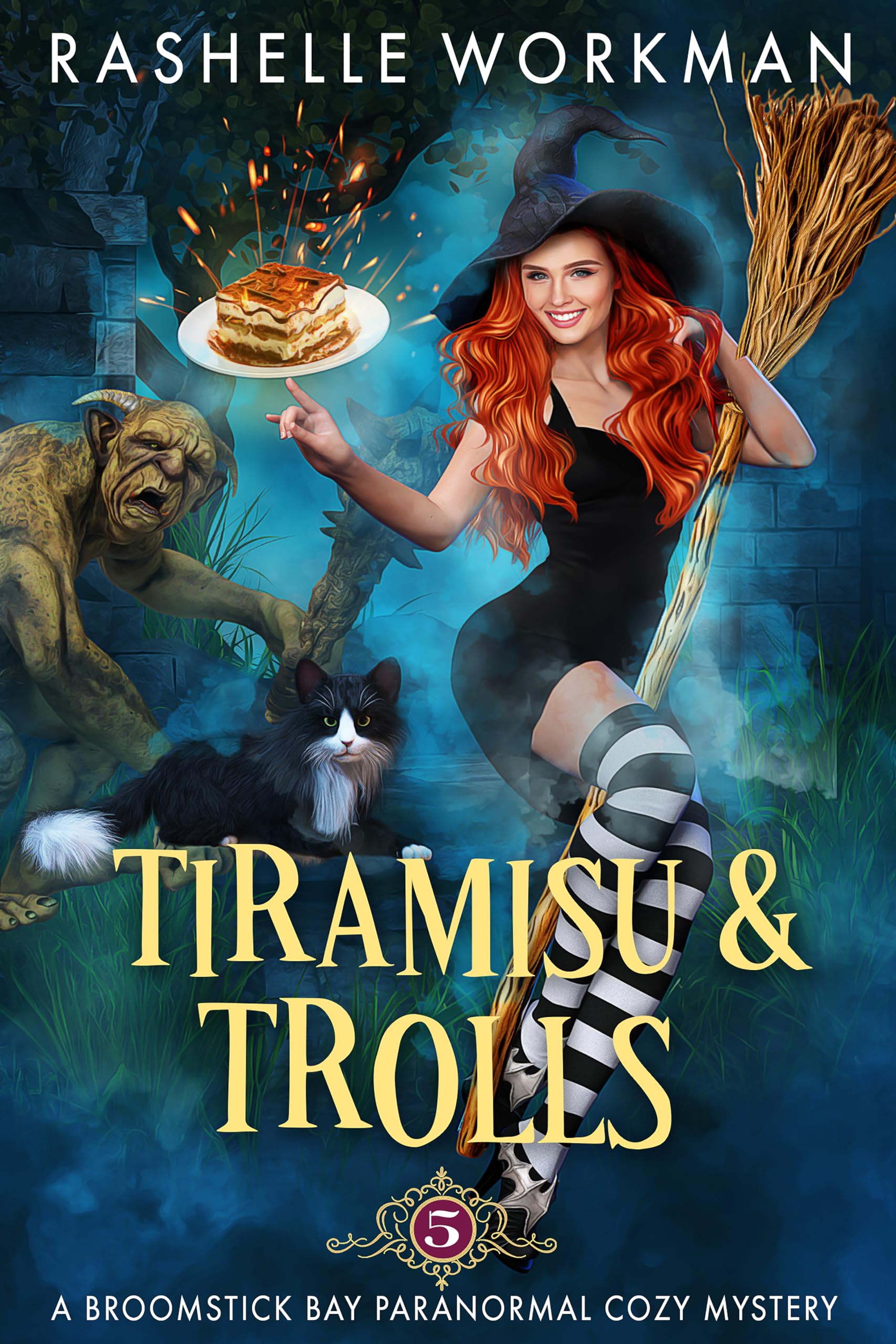 Tiramisu and Trolls: A Cat-Shifting Witch and a Small Town Full of Quirky Paranormals (A Broomstick Bay Paranormal Cozy Mystery Book 5)