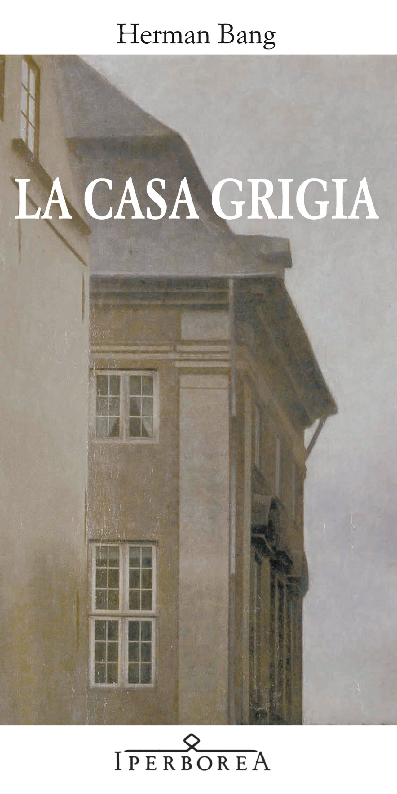 La casa grigia (Narrativa) (Italian Edition)