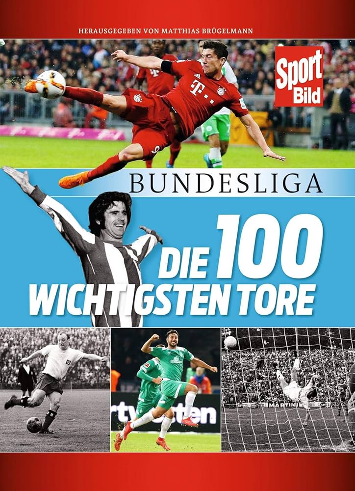 Bundesliga - Die 100 wichtigsten Tore : Amazon.es: Libros