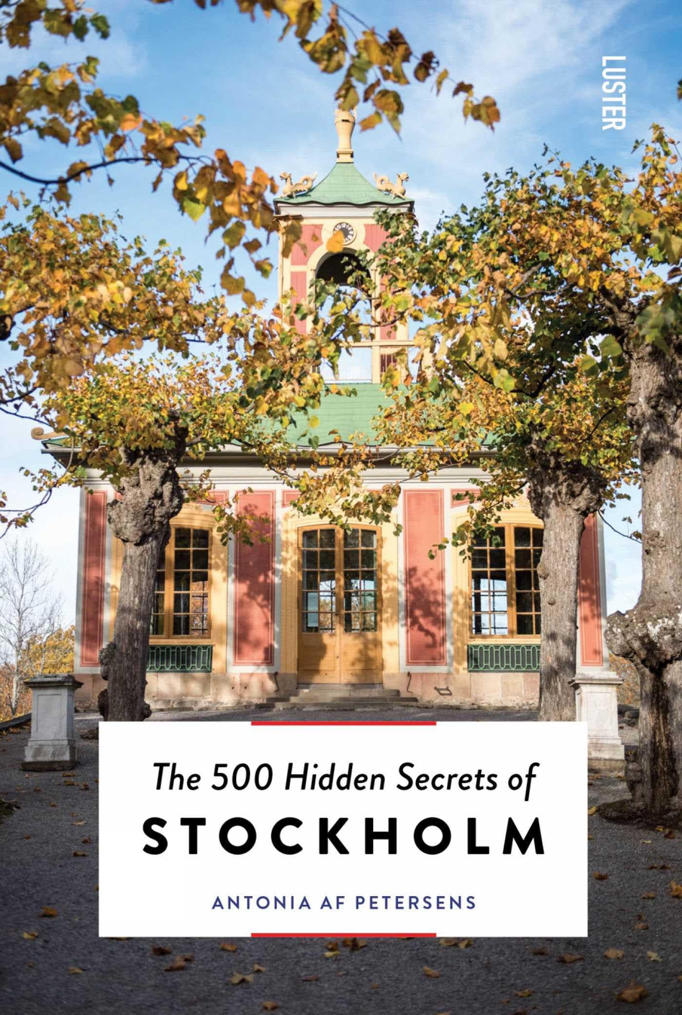 The 500 Hidden Secrets of Stockholm by Antonia af Petersens (Paperback Book)