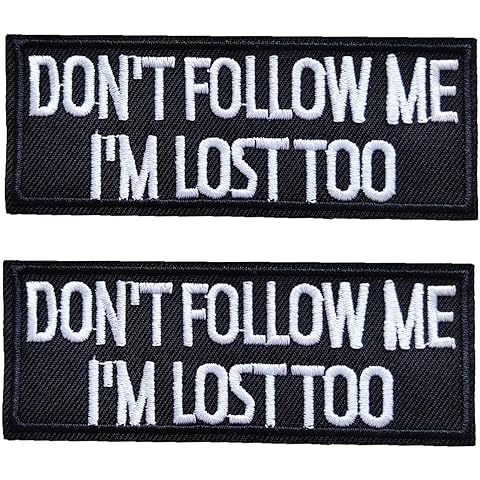 2PCS Don't Follow Me I'm Lost Too Patches, Dont Follow Me Embroidered Sew On Iron on Patch for Clothes Jacket Jeans Backpacks Hats Bags