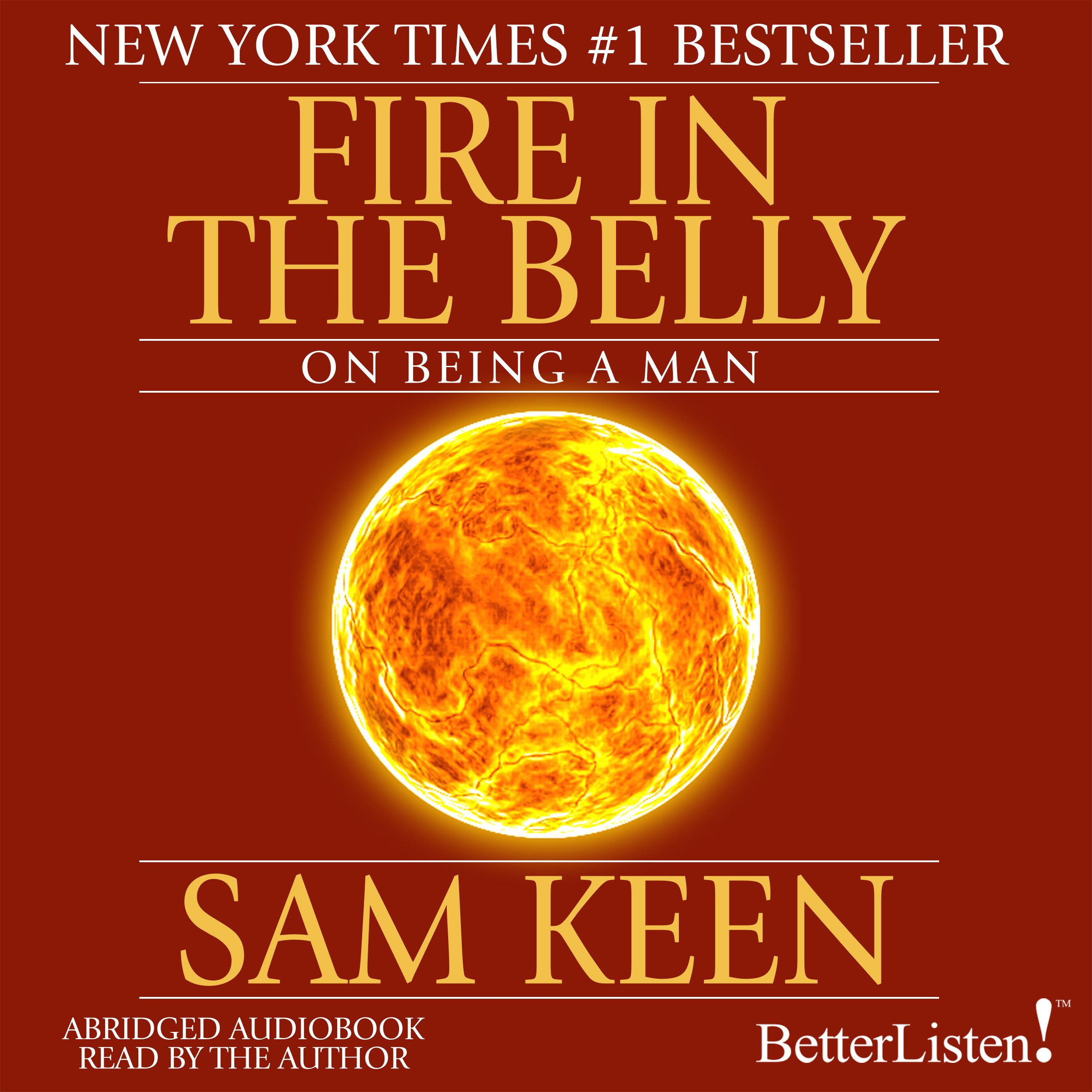 Fire in the Belly: On Being a Man