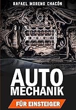 Automechanik für Einsteiger: Der praktische KFZ-Leitfaden für Wartung, Reparatur & Fehlerdiagnose