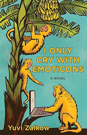 I Only Cry with Emoticon by Yuvi Zalkow