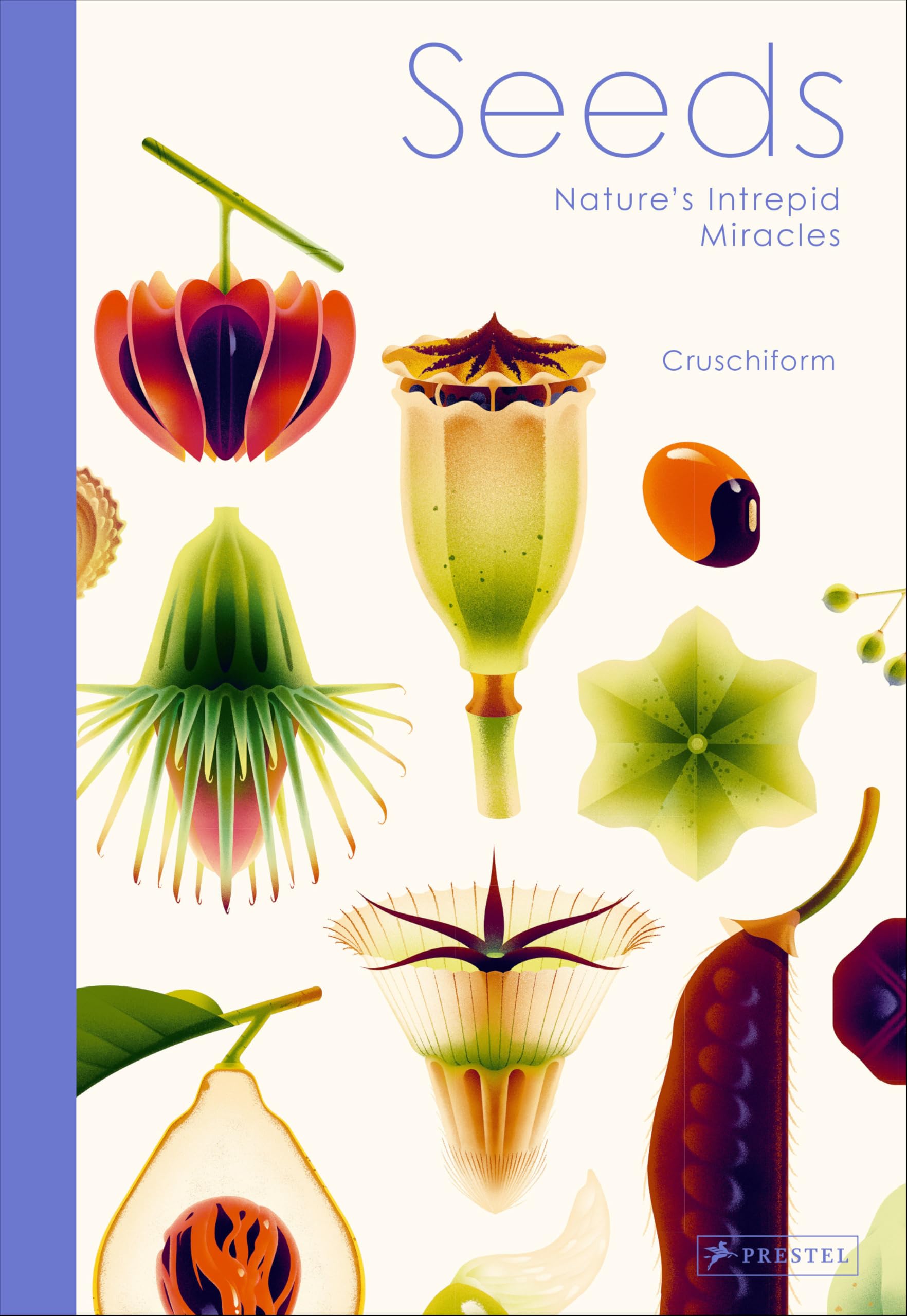 Seeds Nature's Intrepid Miracles by Cruschiform (Hardback Book)
