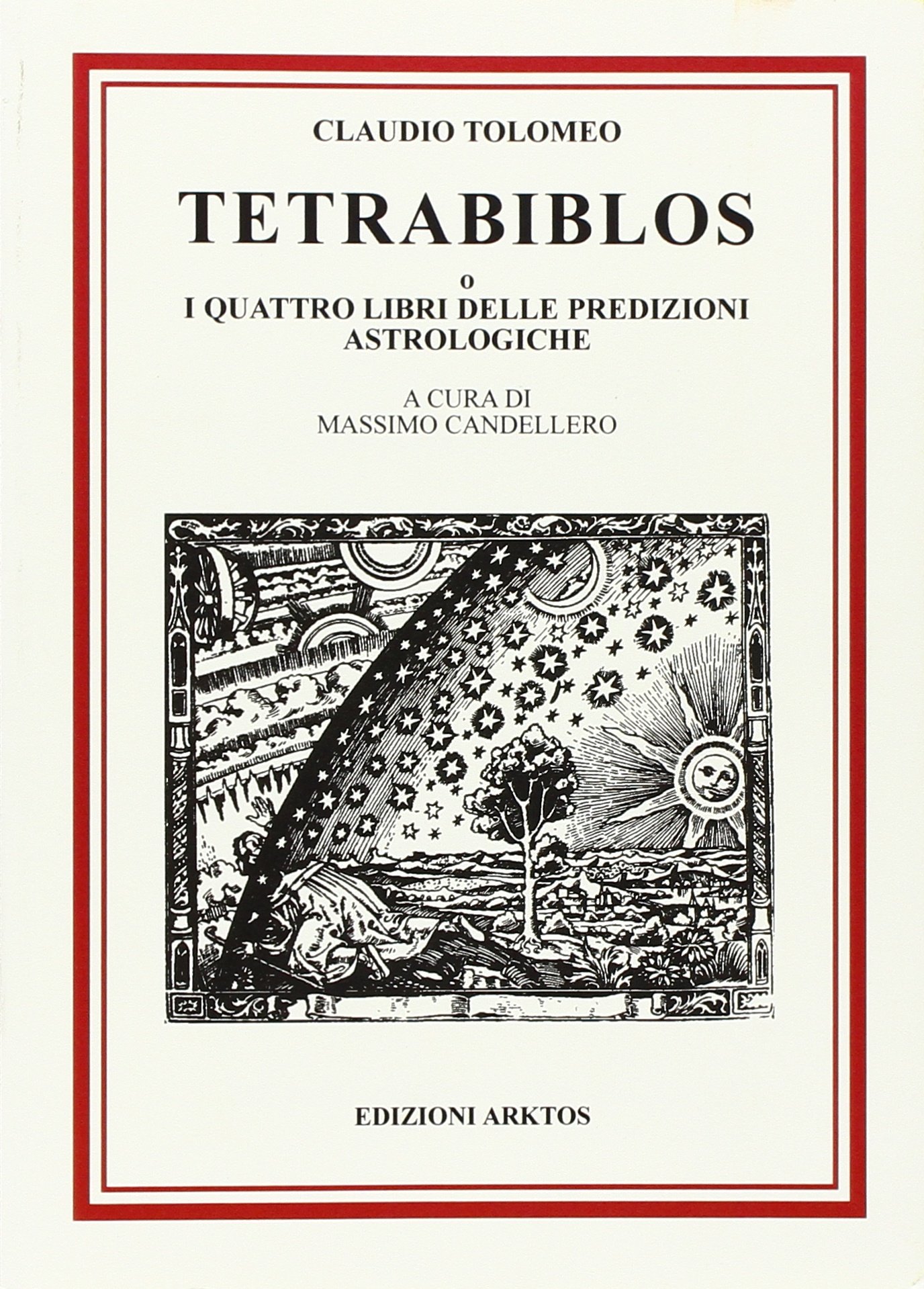 Tetrabiblos o I quattro libri delle predizioni astrologiche