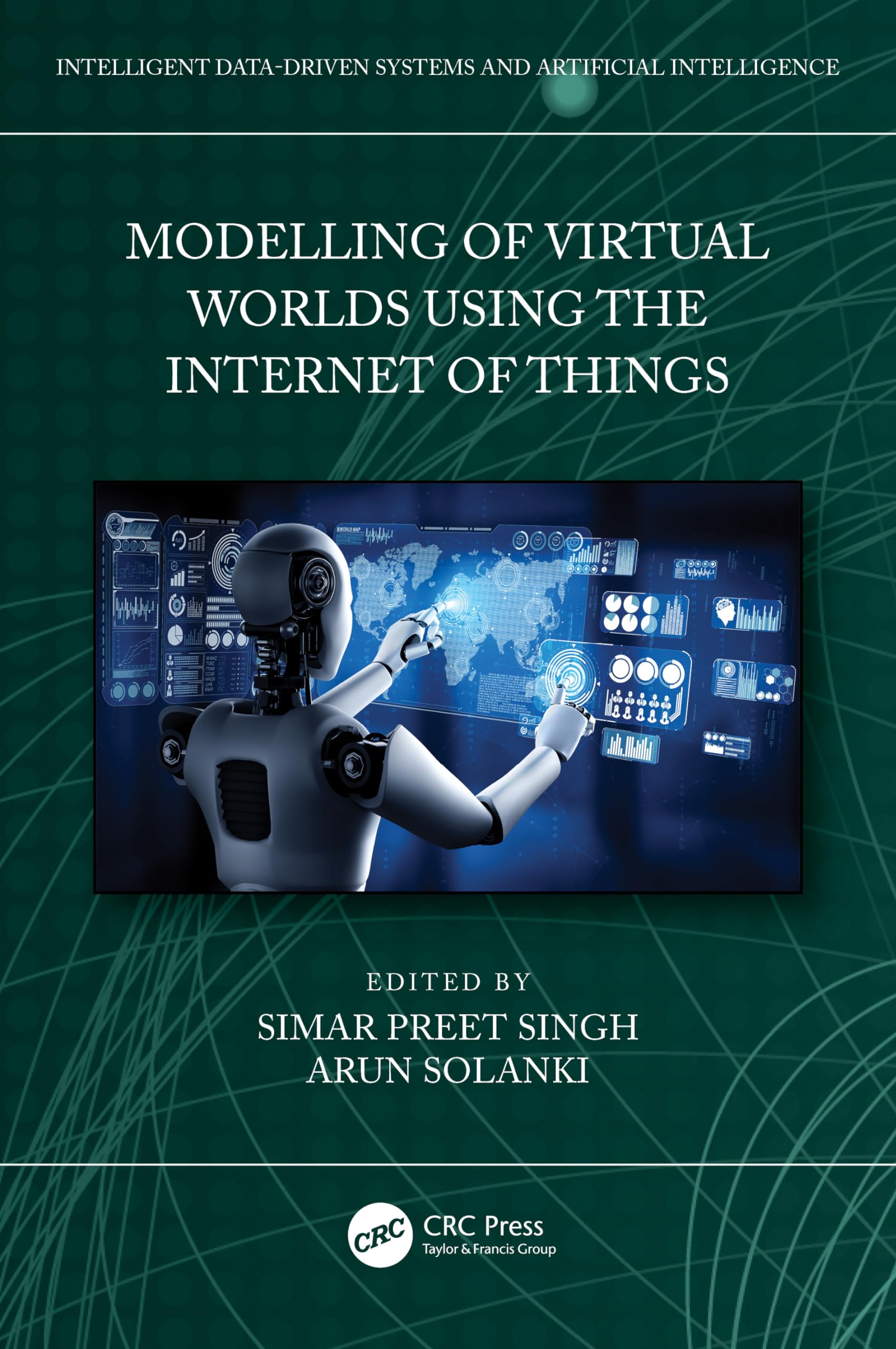 Modelling of Virtual Worlds Using the Internet of Things (Intelligent Data-Driven Systems and Artificial Intelligence)