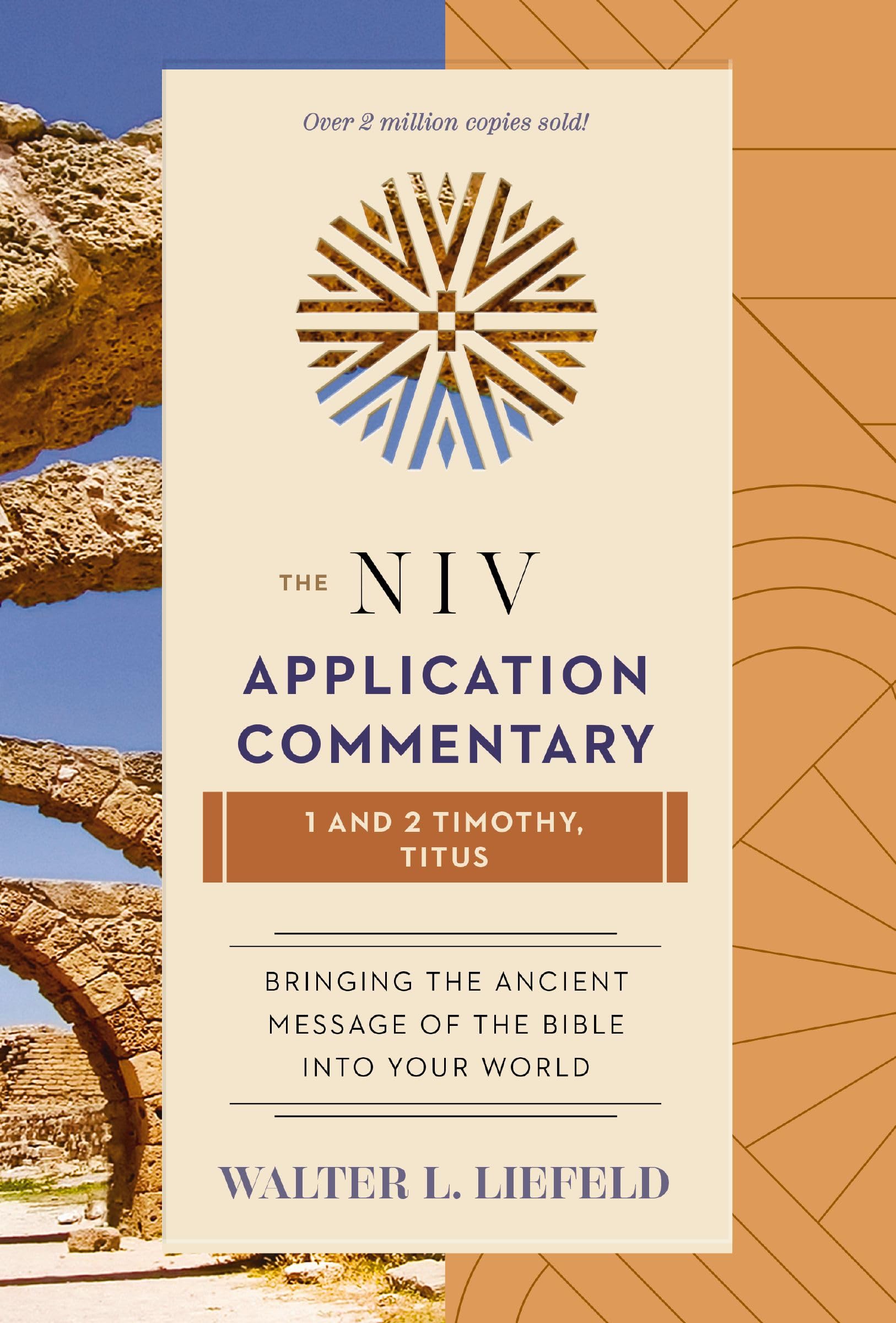 1 and 2 Timothy, Titus: From Biblical Text to Contemporary Life (The NIV Application Commentary)