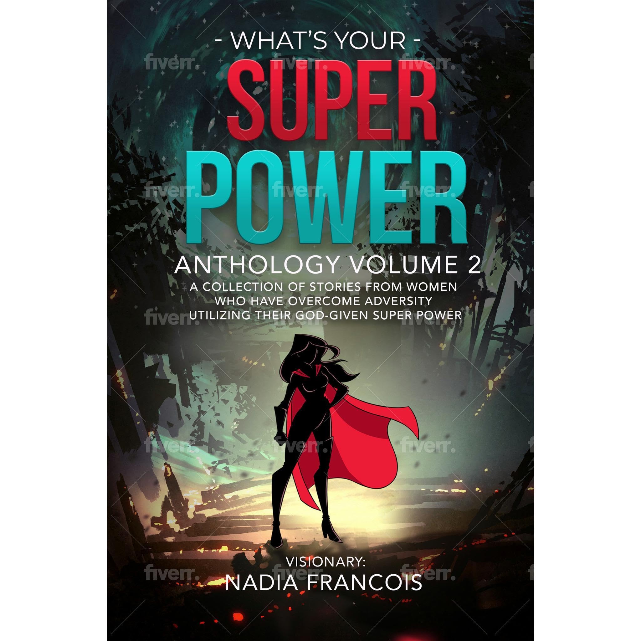 What's Your Super Power Anthology Volume 2