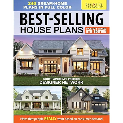 Best-Selling House Plans, Updated & Revised 5th Edition: Over 240 Dream-Home Plans in Full Color