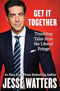 Get It Together: Troubling Tales from the Liberal Fringe―How Personal Trauma Shapes Political Activism