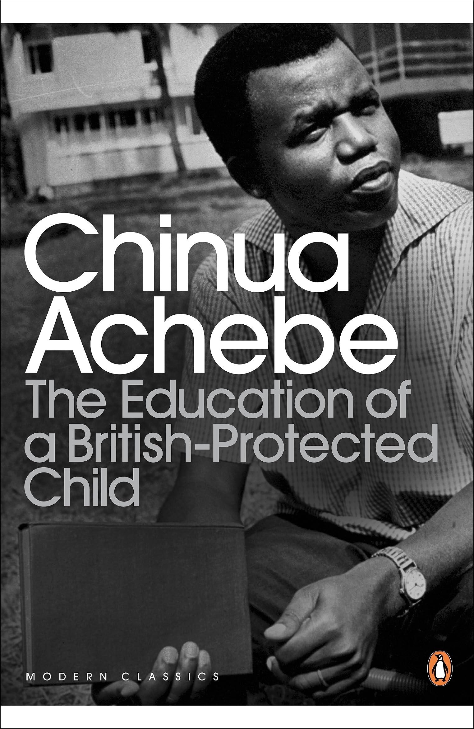 The Education of a British-Protected Child by Chinua Achebe (Paperback, 2011)