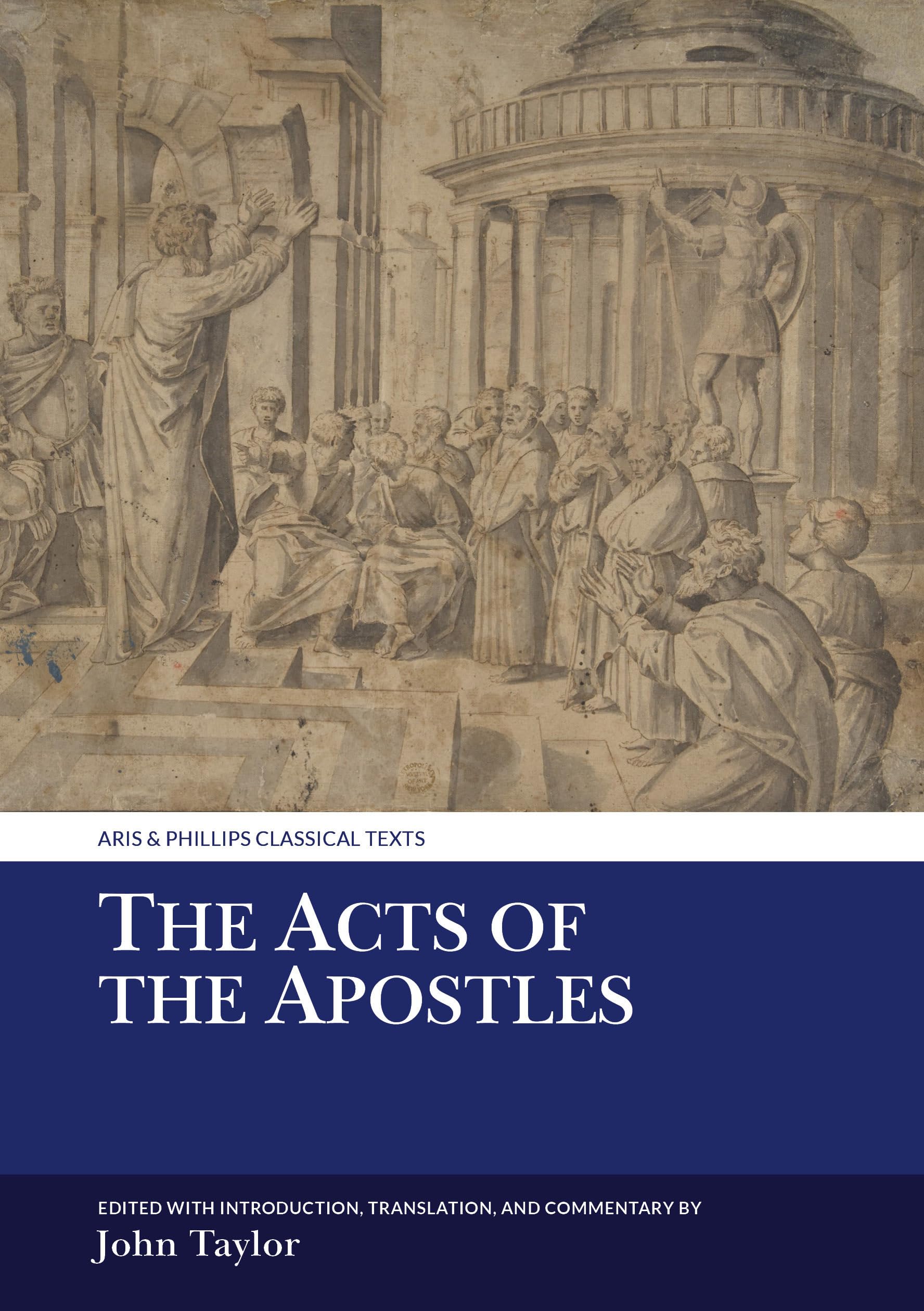 The Acts of the Apostles (Aris & Phillips Classical Texts)