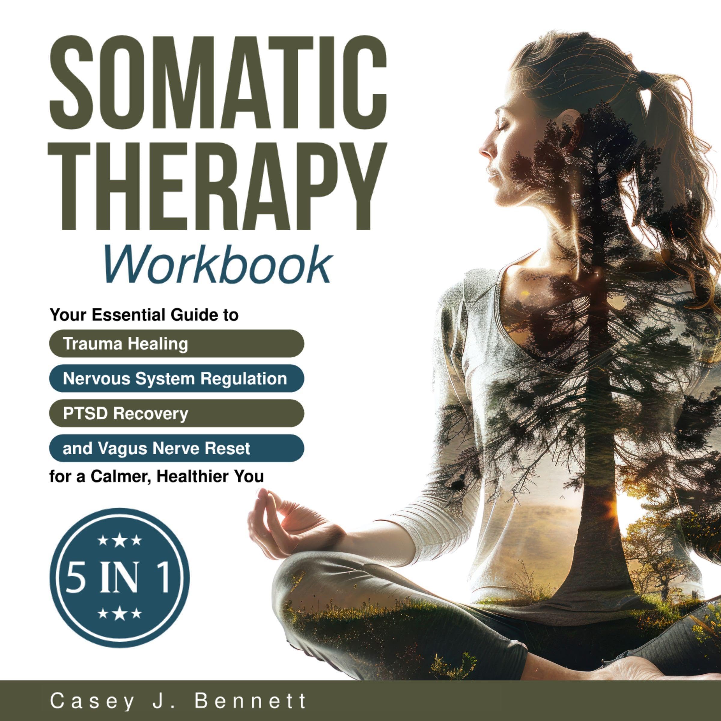 Somatic Therapy Workbook 5 in 1