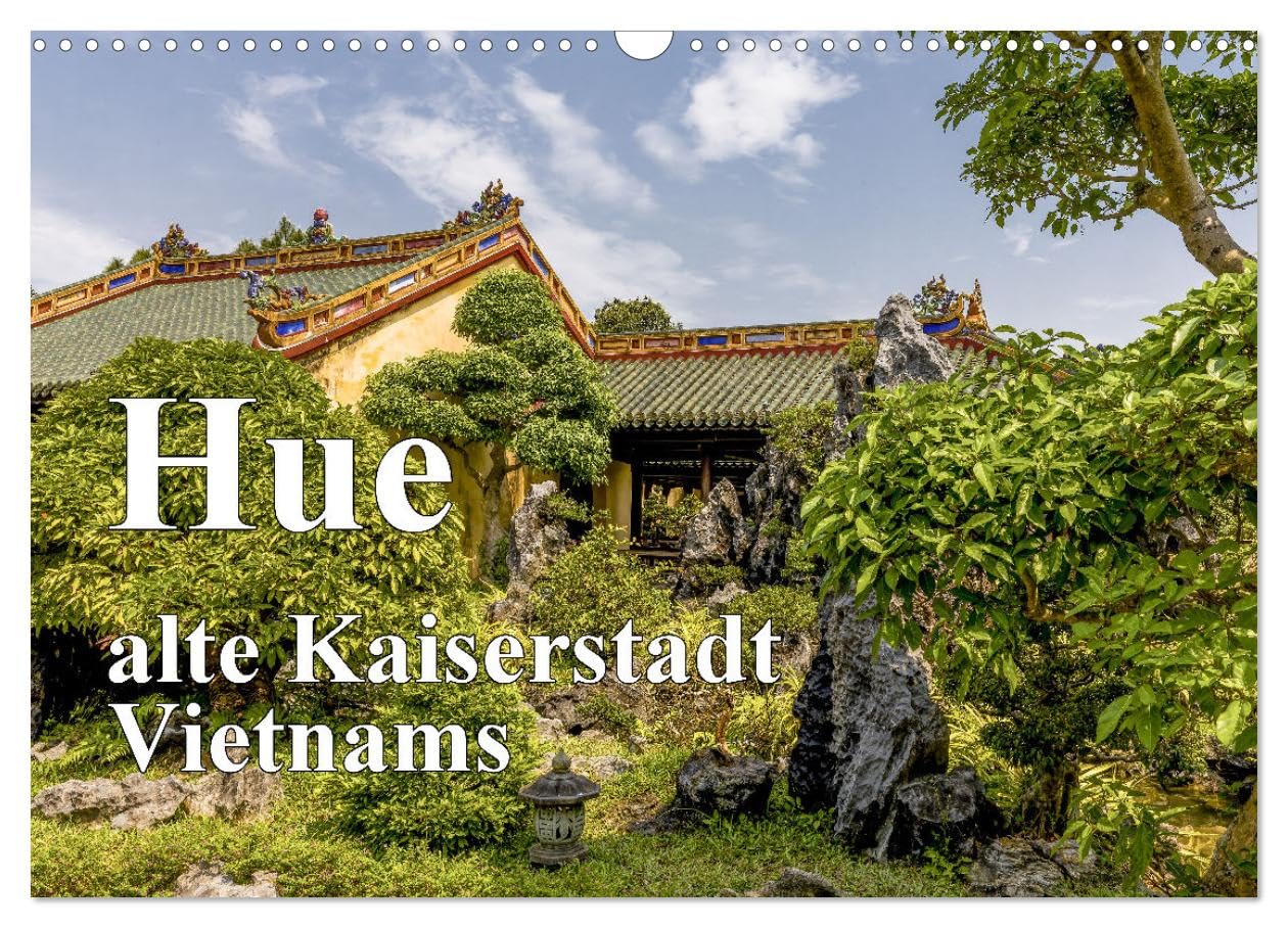 Hue ancient imperial city of Vietnam UK-Version (Wall Calendar 2026 DIN A3 Landscape), CALVENDO 12 Month Wall Calendar