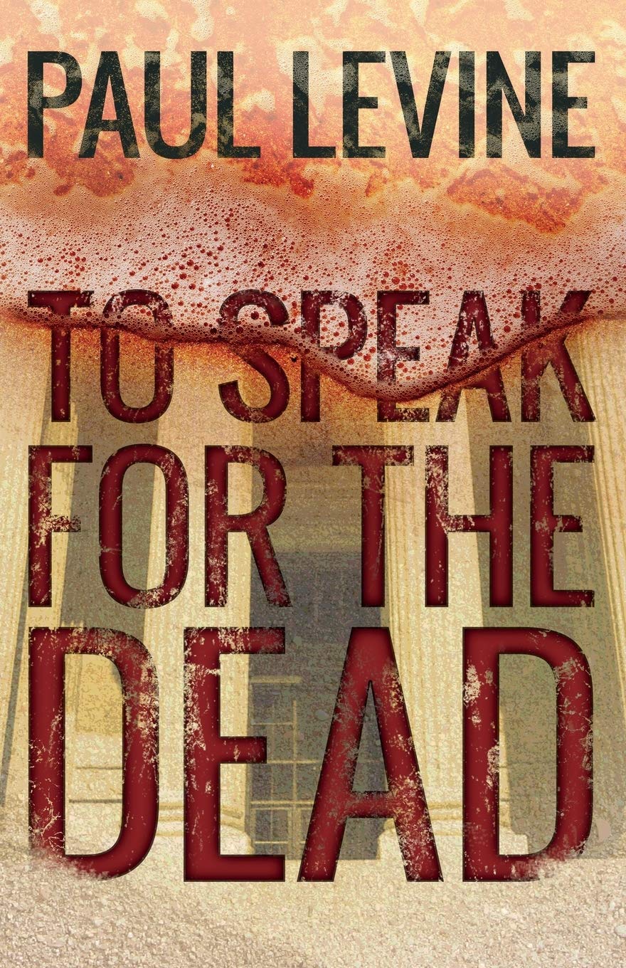 To Speak For The Dead: Volume 1 (Jake Lassiter Legal Thrillers)