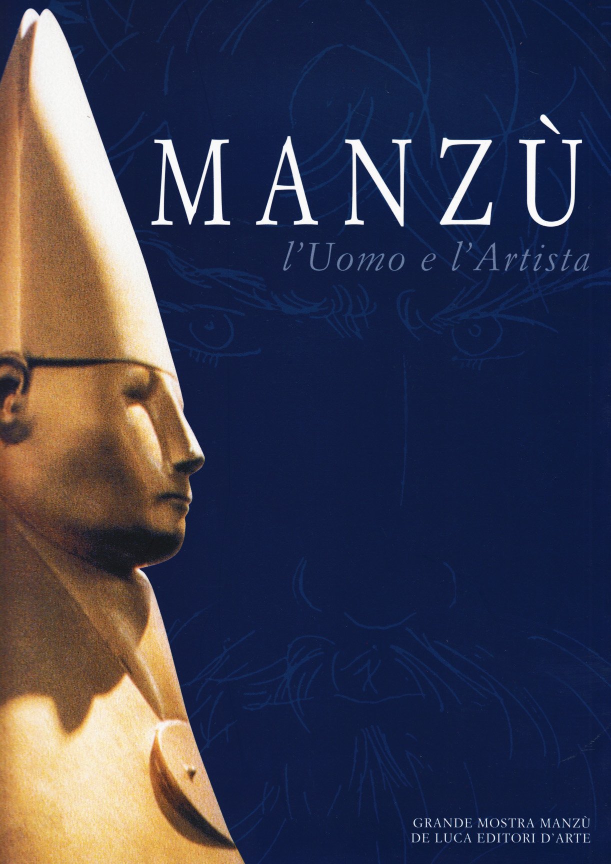 Manzù. L'uomo e l'artista
