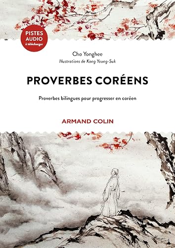 Proverbes coréens: Proverbes bilingues pour progresser en coréen