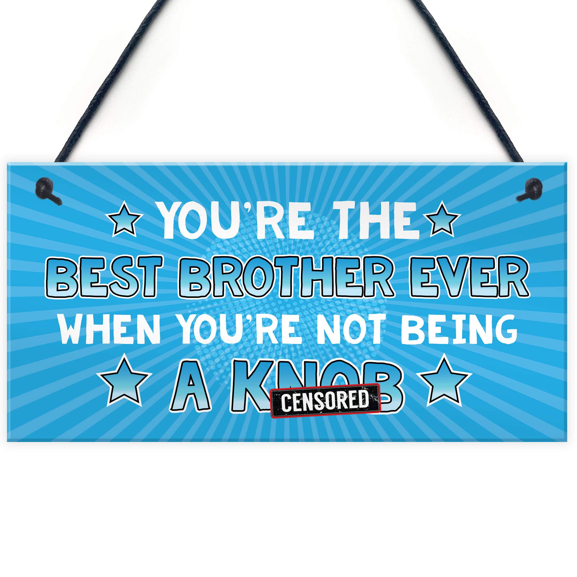 RED OCEAN Funny Brother Plaque Rude Gift From Sister Sign Funny Gift For Him Birthday