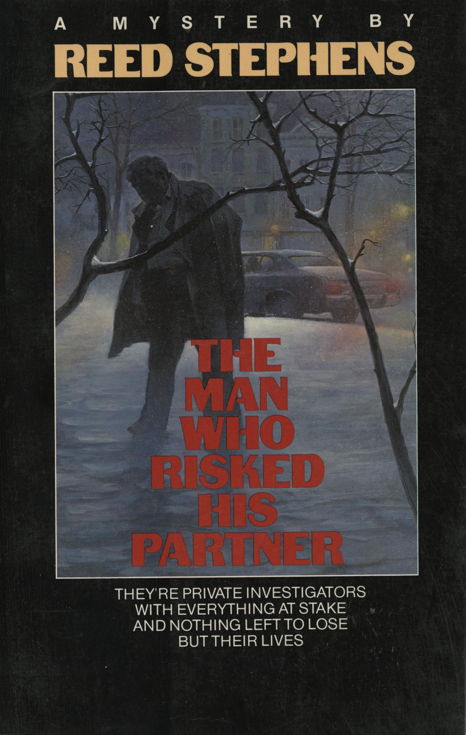 The Man Who Risked His Partner: They're Private Investigators with Everything at Stake and Nothing Left to Lose but their Lives