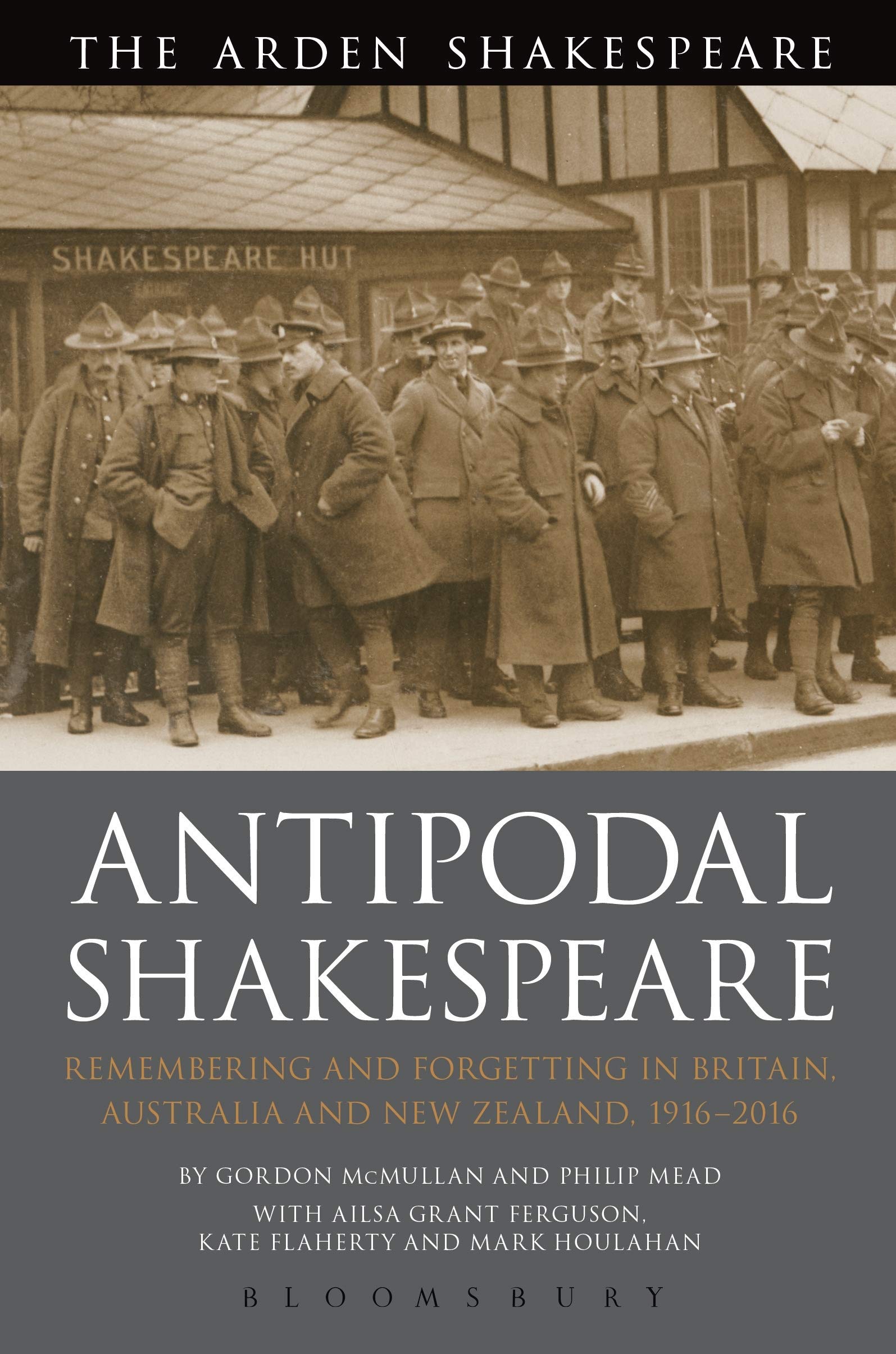 Buy Antipodal Shakespeare: Remembering and Forgetting in Britain, Australia and New Zealand, 1916 - 2016 — BookShops.in