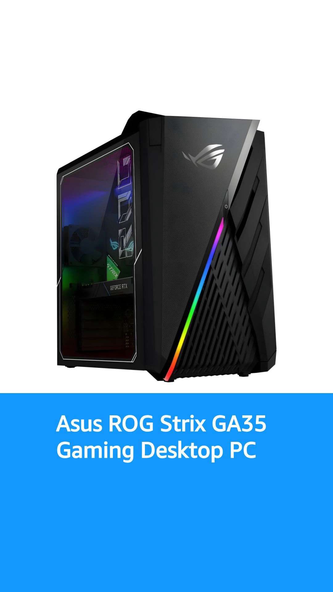 Asus ROG Strix GA35 Gaming Desktop PC, GeForce RTX 3070, AMD Ryzen