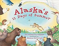 Algopix Similar Product 18 - Alaska's 12 Days of Summer