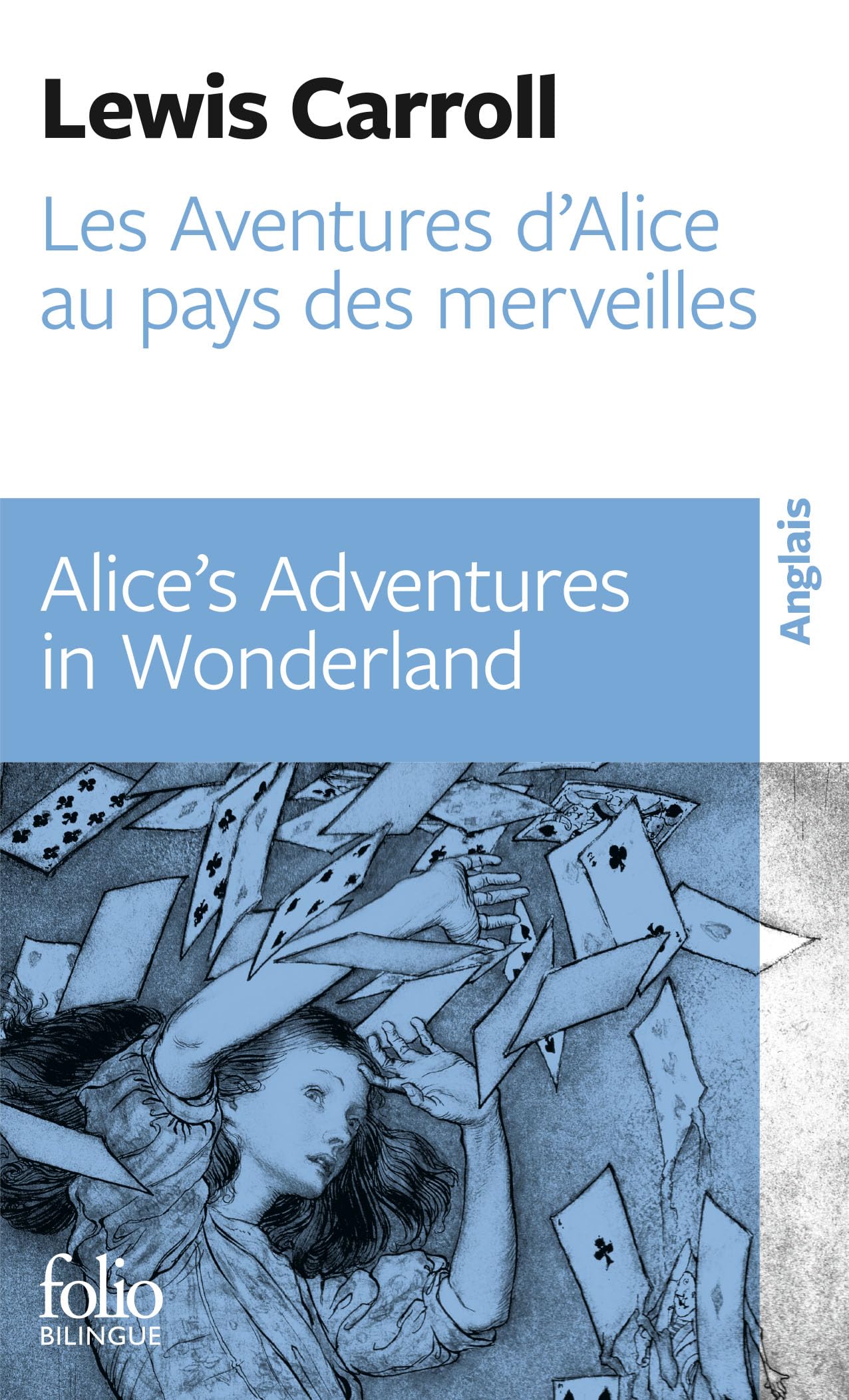 Les Aventures D'Alice Au Pays Des Merveilles / Alice'S Adventures in Wonderland (Folio Bilingue)