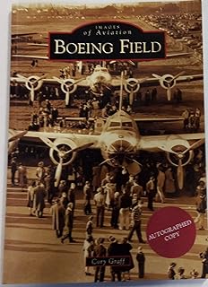 Boeing Field (Images of Aviation: Washington)